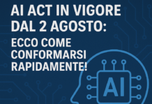 AI Act in vigore dal 2 agosto: Ecco come conformarsi rapidamente! AI Act, obblighi dal 2 agosto: come adeguarsi